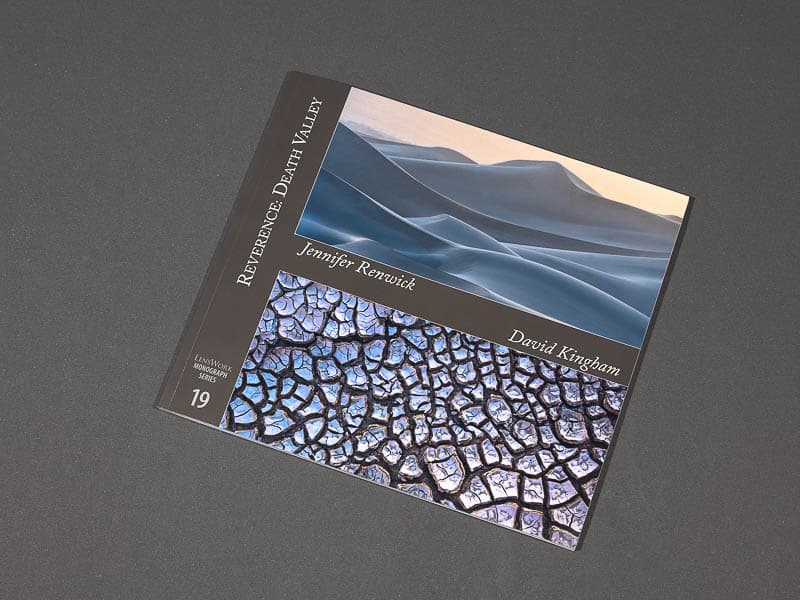 Reverence: Death Valley - A LensWork Monograph